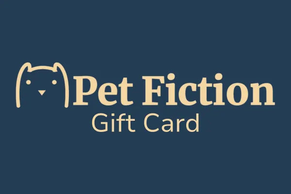 Pet Fiction Gift Card
